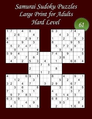 Cover of Samurai Sudoku Puzzles - Large Print for Adults - Hard Level - N Degrees61