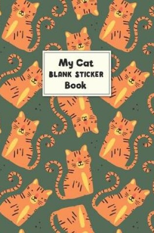 Cover of My Cat Blank Sticker Book