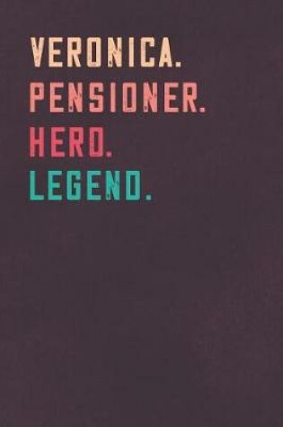 Cover of Veronica. Pensioner. Hero. Legend.