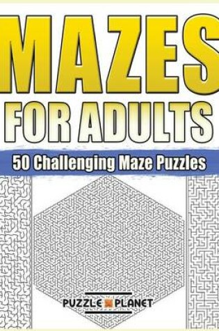 Cover of Mazes for Adults