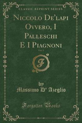 Book cover for Niccolo De'lapi Ovvero, I Palleschi E I Piagnoni, Vol. 3 (Classic Reprint)