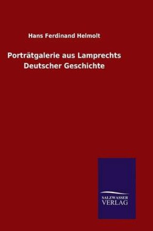 Cover of Portratgalerie aus Lamprechts Deutscher Geschichte