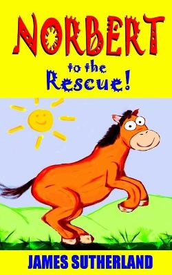 Book cover for Norbert to the Rescue!
