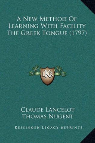 Cover of A New Method of Learning with Facility the Greek Tongue (1797)