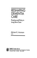 Cover of Reshaping Dementia Care