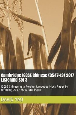 Cover of Cambridge IGCSE Chinese (0547-13) 2017 Listening Set 3