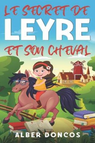 Cover of Le secret de Leyre et son cheval