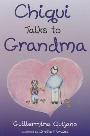 Cover of Chiqui Talks to Grandma