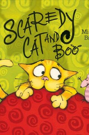 Cover of Scaredy Cat and Boo