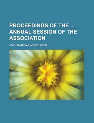 Book cover for Proceedings of the Annual Session of the Association