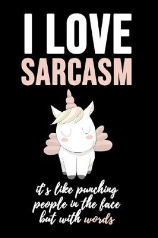 Cover of I Love Sarcasm