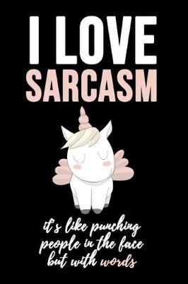 Book cover for I Love Sarcasm