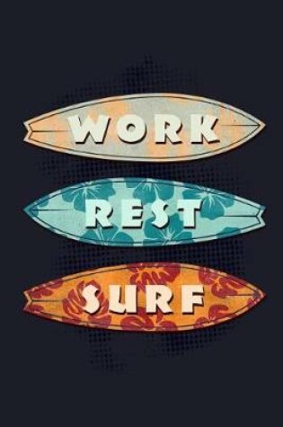 Cover of Work Rest Surf