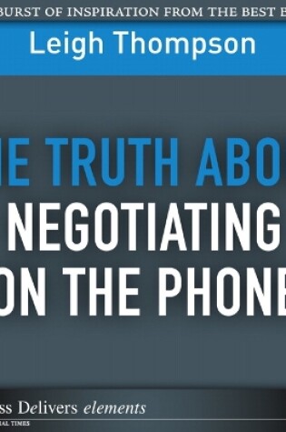 Cover of Truth About Negotiating on the Phone, The