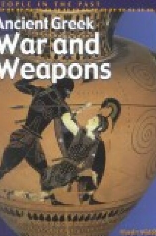 Cover of Ancient Greek War and Weapons