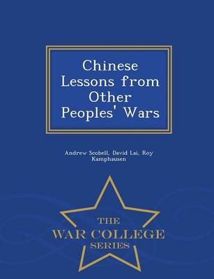 Book cover for Chinese Lessons from Other Peoples' Wars - War College Series