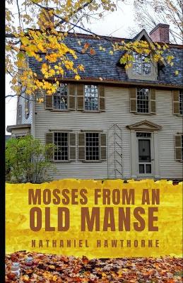 Book cover for Mosses from an Old Manse (Illustrated)