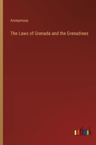 Cover of The Laws of Grenada and the Grenadines