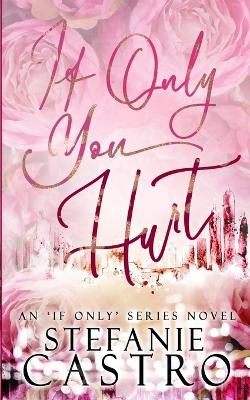 Book cover for If Only You Hurt