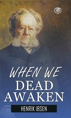 Book cover for When We Dead Awaken (Hardcover Library Edition)