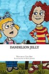 Book cover for Dandelion Jelly