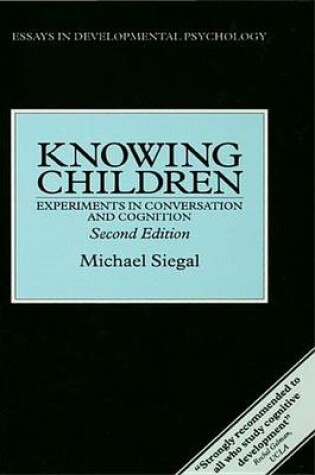 Cover of Knowing Children: Experiments in Conversation and Cognition