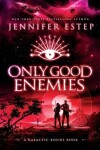 Book cover for Only Good Enemies