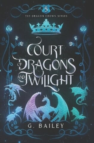 Cover of Court of Dragons and Twilight