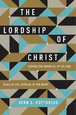 Cover of The Lordship of Christ