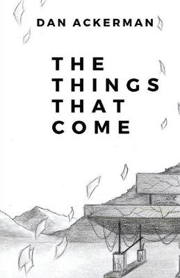 Book cover for The Things That Come