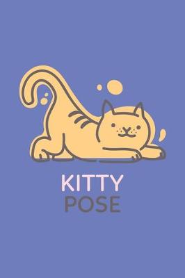 Book cover for Kitty Pose - Yoga Cute Cat Notebook