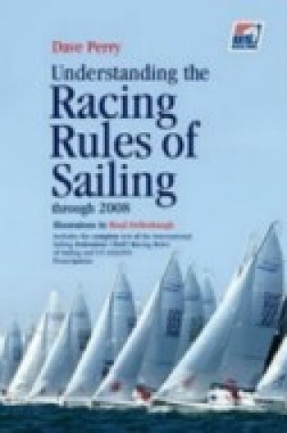 Cover of Understanding the Racing Rules of Sailing Through 2008