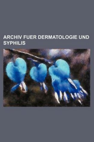 Cover of Archiv Fuer Dermatologie Und Syphilis (85)