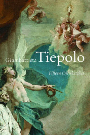 Cover of Giambattista Tiepolo – Fifteen Oil Sketches