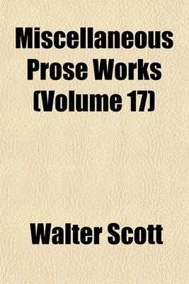 Book cover for Miscellaneous Prose Works (Volume 17)