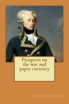 Book cover for Prospects on the War and Paper Currency