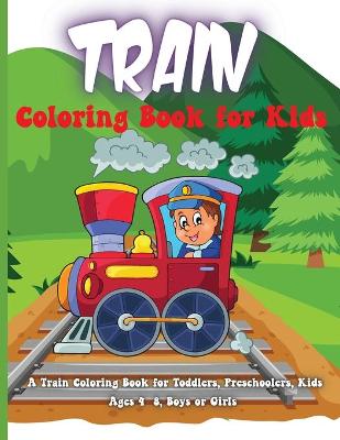 Book cover for Train Coloring Book for Kids