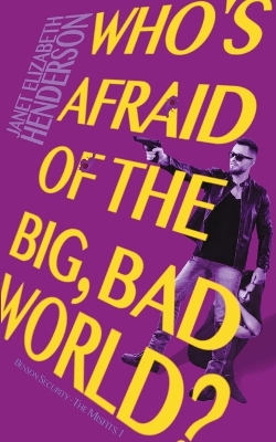 Cover of Who's Afraid of the Big, Bad World?