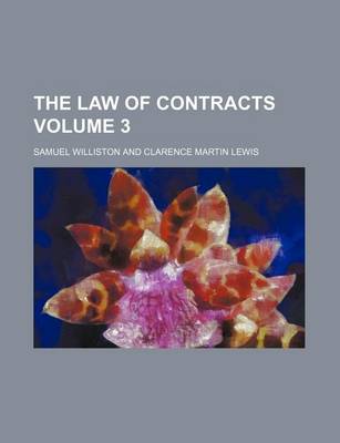 Book cover for The Law of Contracts Volume 3