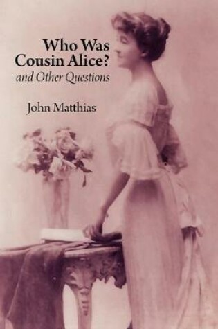 Cover of Who Was Cousin Alice? and Other Questions