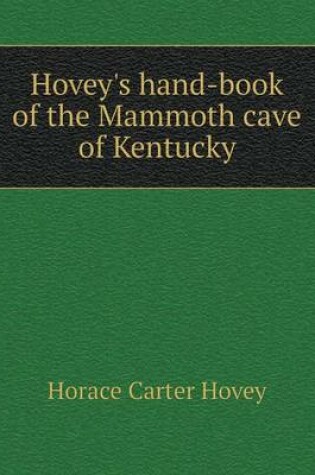 Cover of Hovey's hand-book of the Mammoth cave of Kentucky