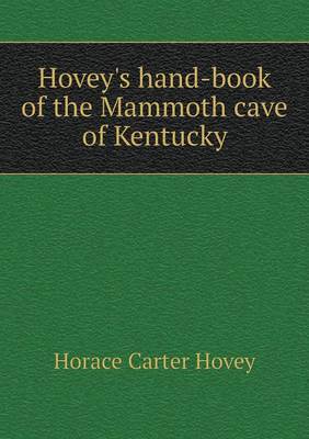 Book cover for Hovey's hand-book of the Mammoth cave of Kentucky