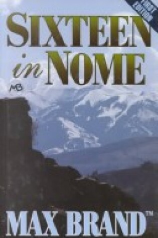 Cover of Sixteen in Nome