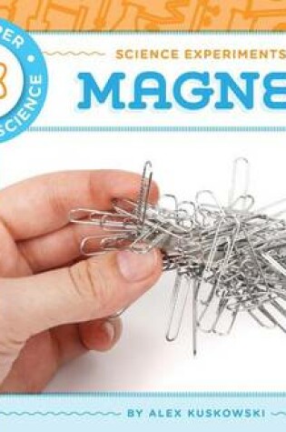 Cover of Science Experiments with Magnets