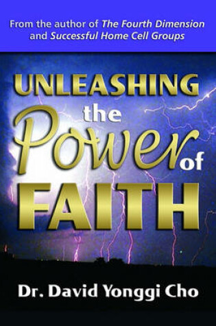 Cover of Unleashing the Power of Faith