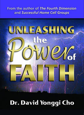 Book cover for Unleashing the Power of Faith