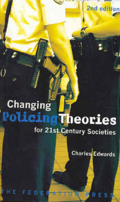 Book cover for Changing Policing Theories for 21st century societies
