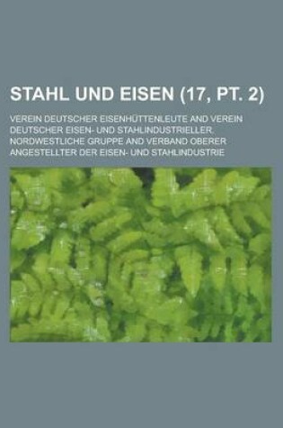 Cover of Stahl Und Eisen (17, PT. 2 )