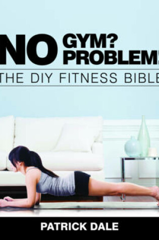 Cover of No Gym? No Problem!