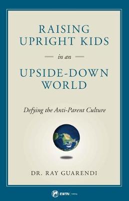 Book cover for Raising Upright Kids